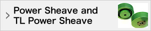 Power Sheave and TL Power Sheave