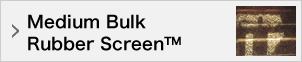 Medium Bulk Rubber Screen™