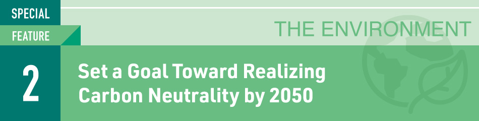 Set a Goal Toward Realizing Carbon Neutrality by 2050